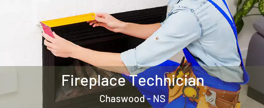 Fireplace Technician Chaswood - NS