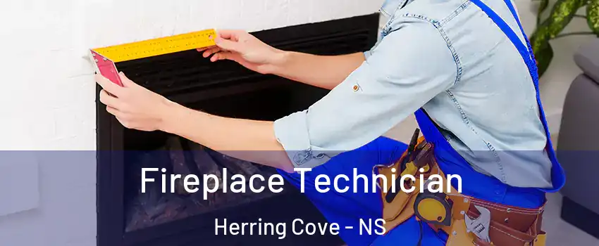 Fireplace Technician Herring Cove - NS