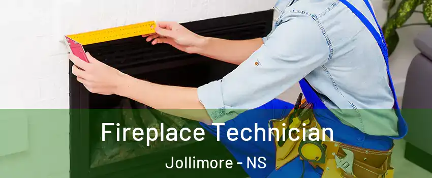 Fireplace Technician Jollimore - NS