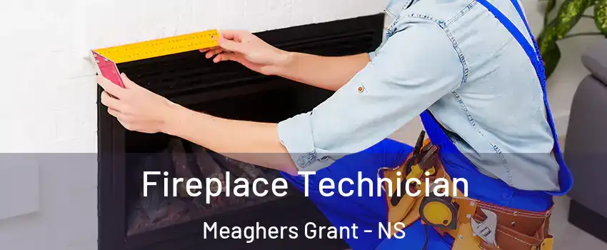 Fireplace Technician Meaghers Grant - NS