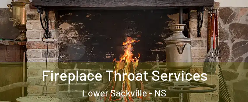  Fireplace Throat Services Lower Sackville - NS