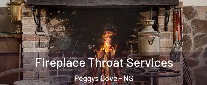  Fireplace Throat Services Peggys Cove - NS