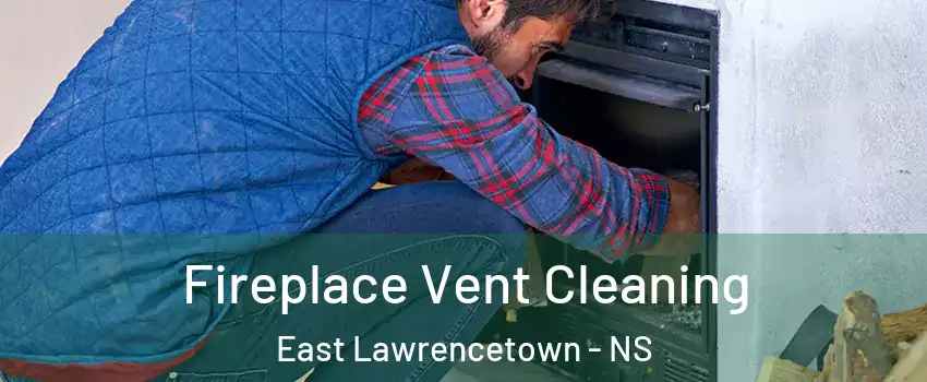  Fireplace Vent Cleaning East Lawrencetown - NS