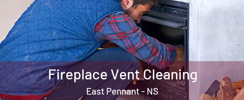  Fireplace Vent Cleaning East Pennant - NS