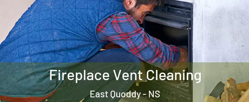  Fireplace Vent Cleaning East Quoddy - NS