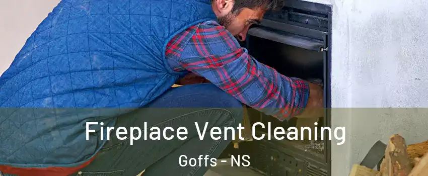  Fireplace Vent Cleaning Goffs - NS