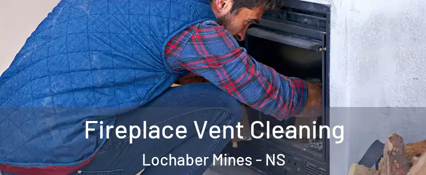  Fireplace Vent Cleaning Lochaber Mines - NS
