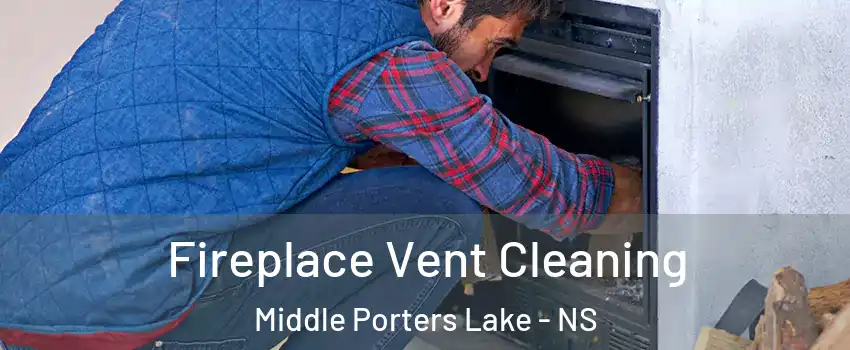  Fireplace Vent Cleaning Middle Porters Lake - NS
