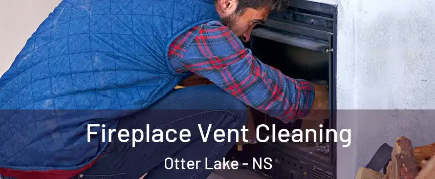  Fireplace Vent Cleaning Otter Lake - NS