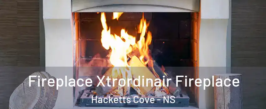  Fireplace Xtrordinair Fireplace Hacketts Cove - NS