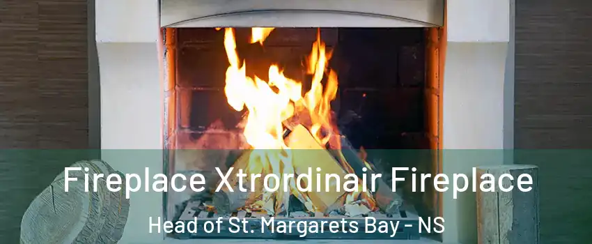  Fireplace Xtrordinair Fireplace Head of St. Margarets Bay - NS