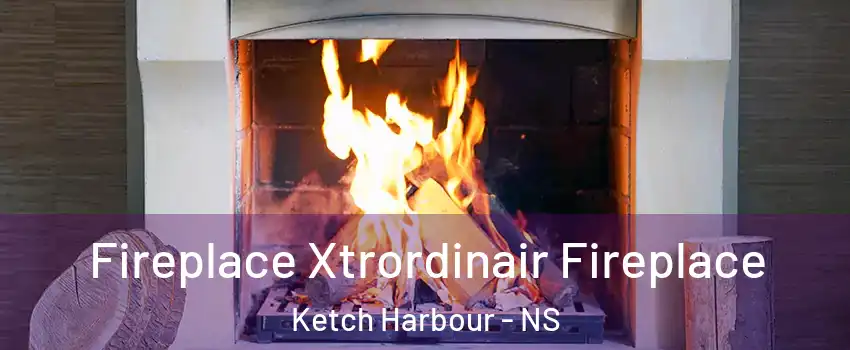  Fireplace Xtrordinair Fireplace Ketch Harbour - NS