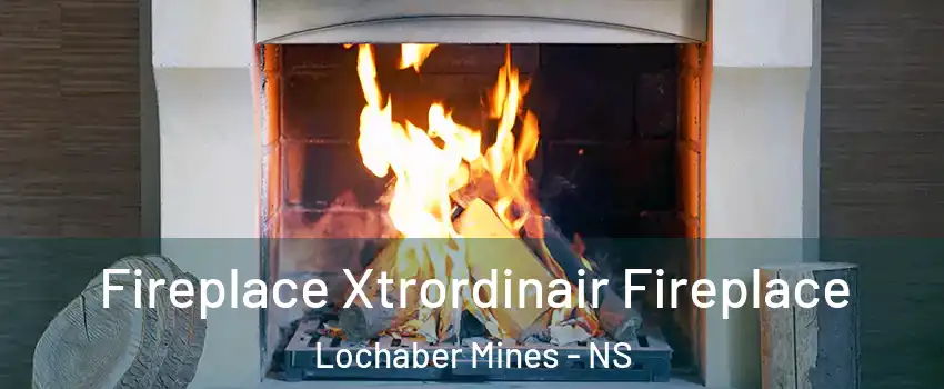  Fireplace Xtrordinair Fireplace Lochaber Mines - NS