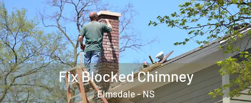  Fix Blocked Chimney Elmsdale - NS