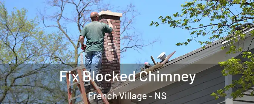  Fix Blocked Chimney French Village - NS