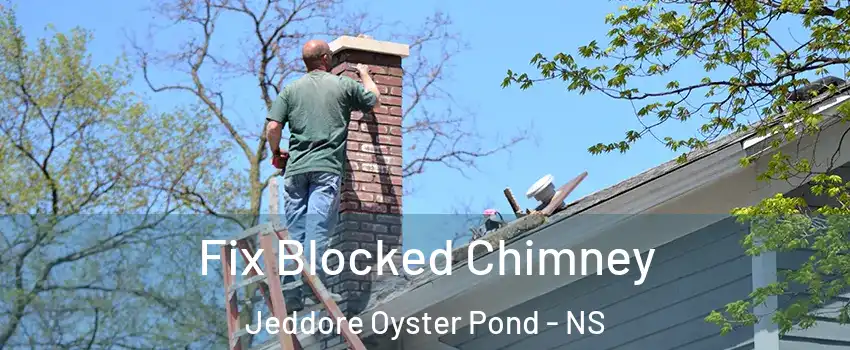  Fix Blocked Chimney Jeddore Oyster Pond - NS