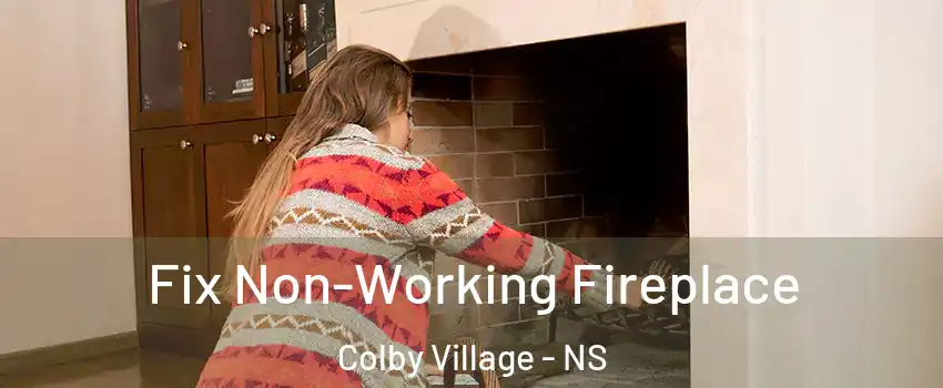  Fix Non-Working Fireplace Colby Village - NS