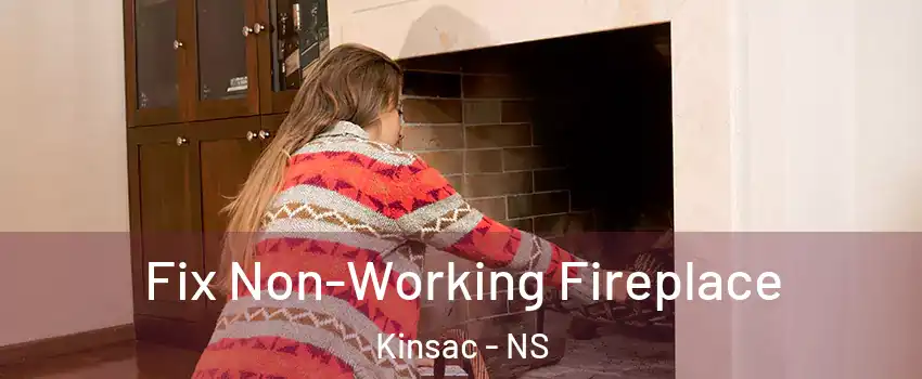  Fix Non-Working Fireplace Kinsac - NS