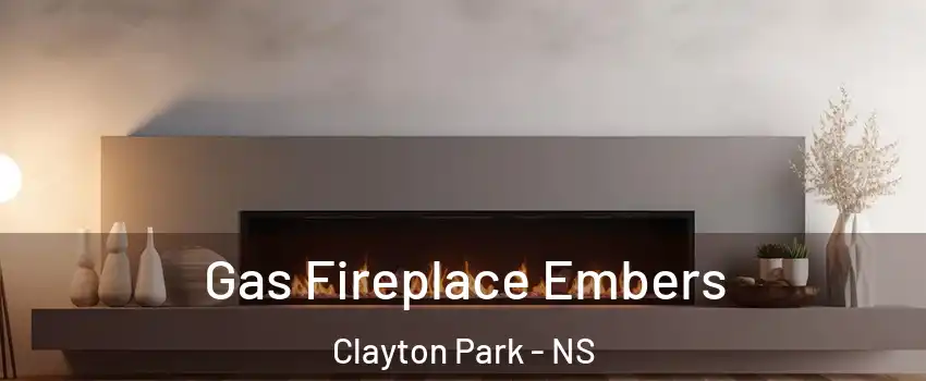  Gas Fireplace Embers Clayton Park - NS