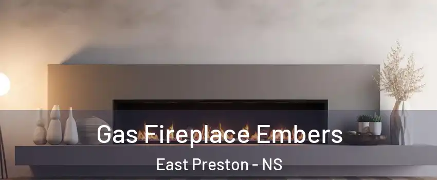  Gas Fireplace Embers East Preston - NS