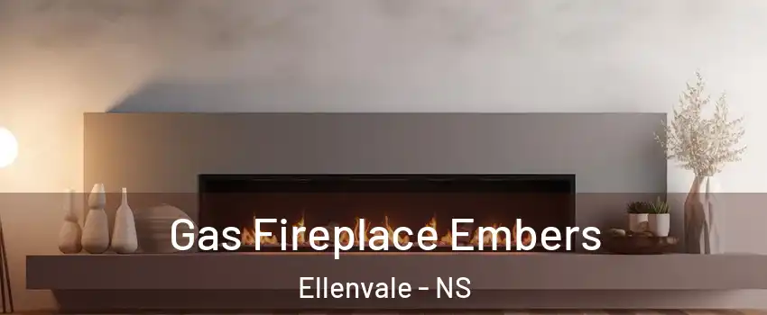  Gas Fireplace Embers Ellenvale - NS