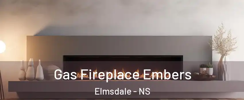  Gas Fireplace Embers Elmsdale - NS