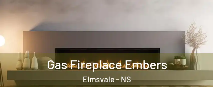  Gas Fireplace Embers Elmsvale - NS