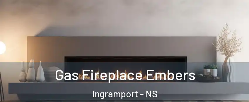  Gas Fireplace Embers Ingramport - NS