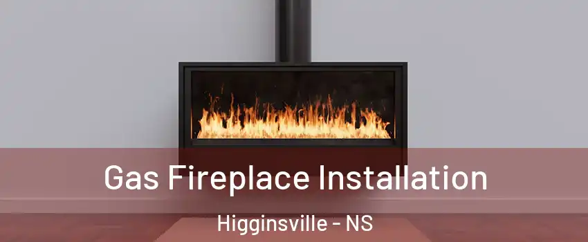  Gas Fireplace Installation Higginsville - NS