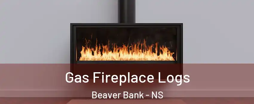  Gas Fireplace Logs Beaver Bank - NS