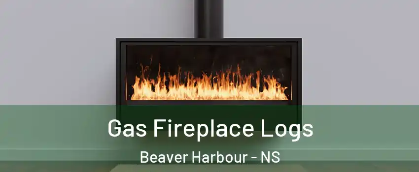  Gas Fireplace Logs Beaver Harbour - NS
