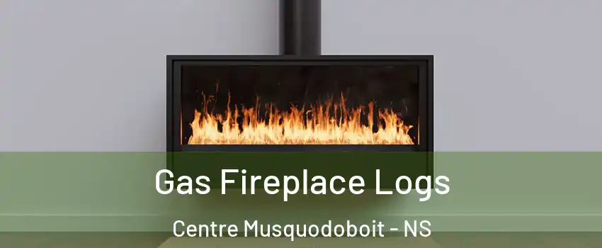  Gas Fireplace Logs Centre Musquodoboit - NS