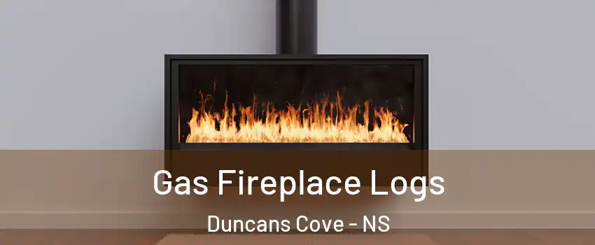  Gas Fireplace Logs Duncans Cove - NS