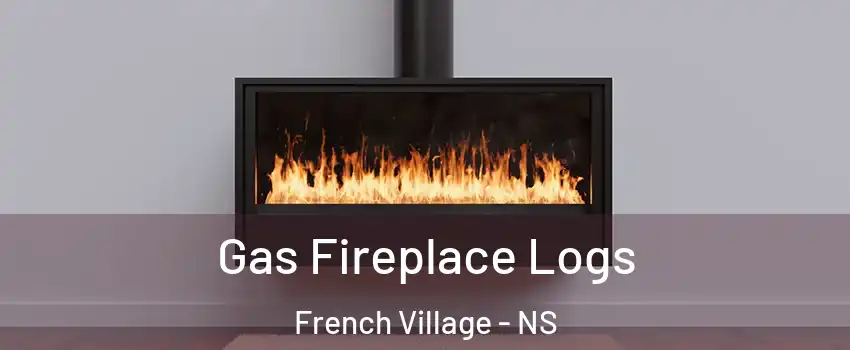  Gas Fireplace Logs French Village - NS