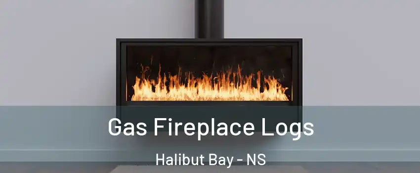  Gas Fireplace Logs Halibut Bay - NS