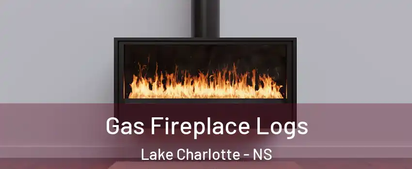  Gas Fireplace Logs Lake Charlotte - NS