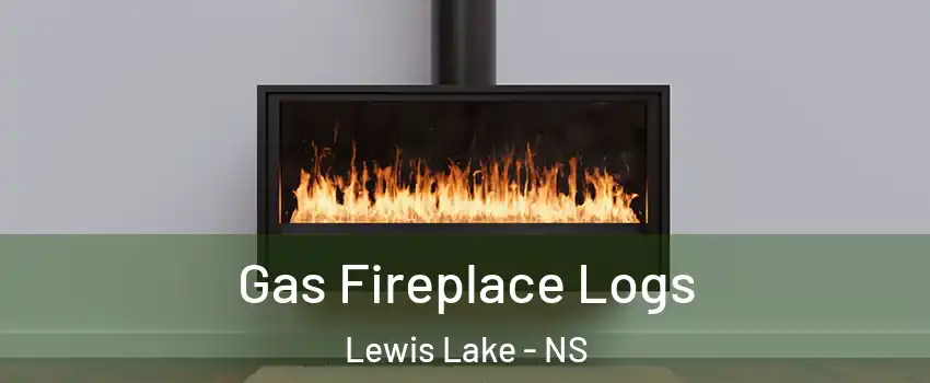  Gas Fireplace Logs Lewis Lake - NS