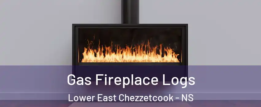  Gas Fireplace Logs Lower East Chezzetcook - NS