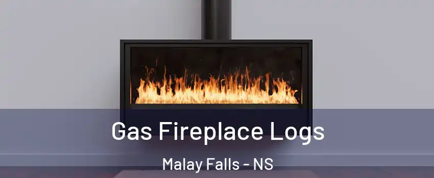  Gas Fireplace Logs Malay Falls - NS