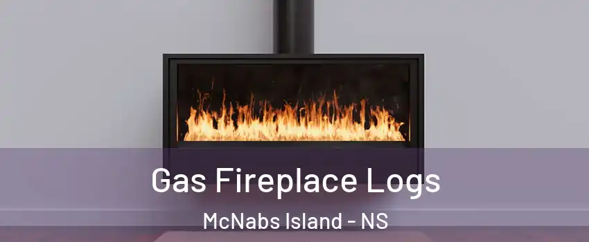  Gas Fireplace Logs McNabs Island - NS