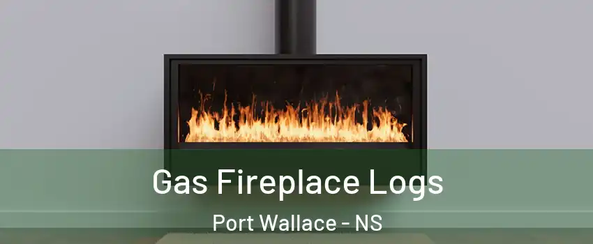  Gas Fireplace Logs Port Wallace - NS