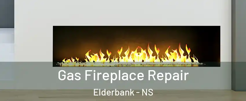  Gas Fireplace Repair Elderbank - NS