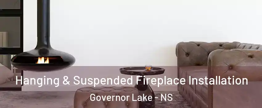  Hanging & Suspended Fireplace Installation Governor Lake - NS