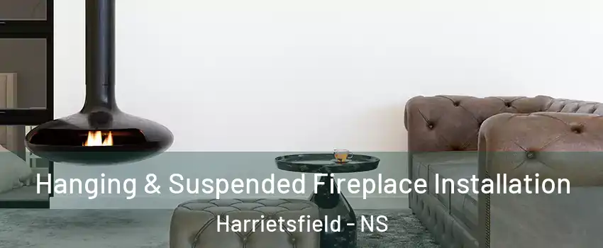 Hanging & Suspended Fireplace Installation Harrietsfield - NS