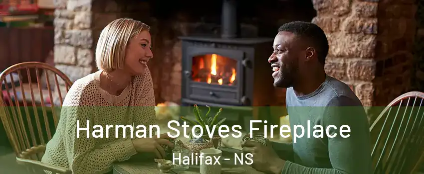  Harman Stoves Fireplace Halifax - NS