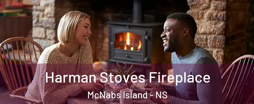  Harman Stoves Fireplace McNabs Island - NS
