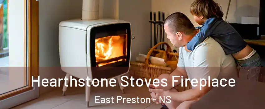  Hearthstone Stoves Fireplace East Preston - NS