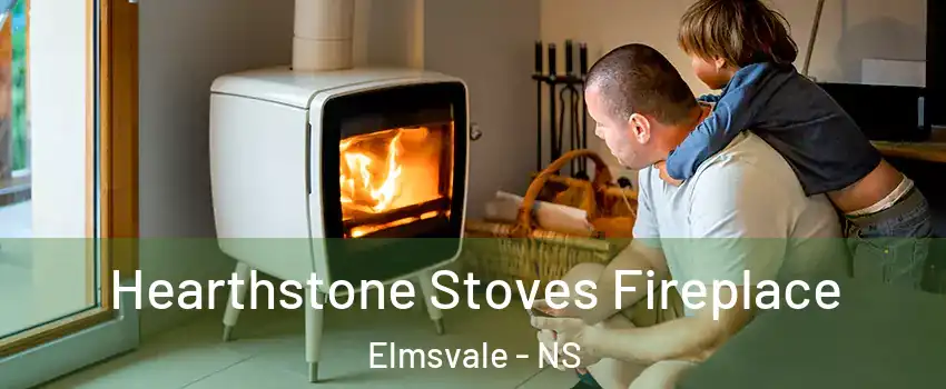  Hearthstone Stoves Fireplace Elmsvale - NS