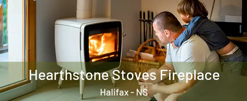  Hearthstone Stoves Fireplace Halifax - NS