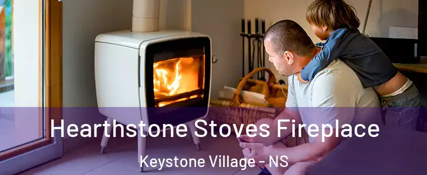  Hearthstone Stoves Fireplace Keystone Village - NS